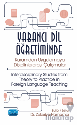 Yabancı Dil Öğretiminde Kuramdan Uygulamaya Disiplinlerarası Çalışmalar
