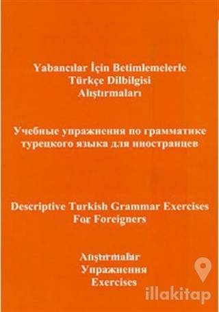 Yabancılar için Betimlemelerle Türkçe Dilbilgisi Alıştırmaları İngilizce - Türkçe