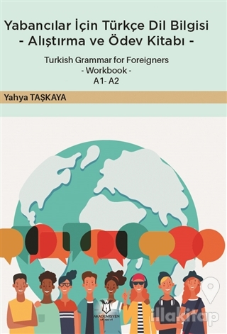 Yabancılar İçin Türkçe Dil Bilgisi -Alıştırma ve Ödev Kitabı-