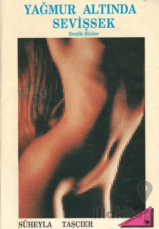 Yağmur Altında Sevişsek