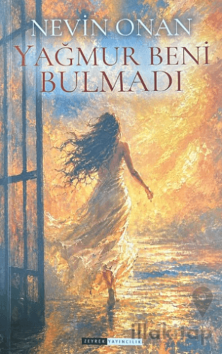 Yağmur Beni Bulmadı