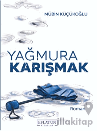 Yağmura Karışmak