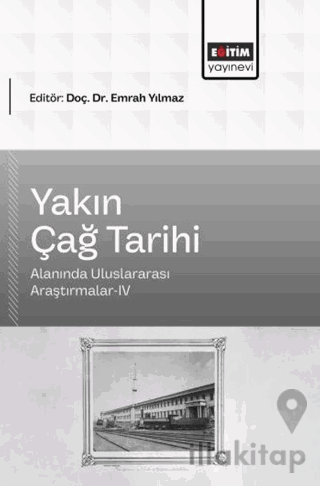 Yakın Çağ Tarihi Alanında Uluslararası Araştırmalar - 4