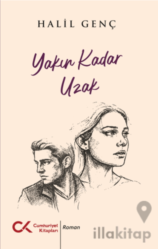 Yakın Kadar Uzak