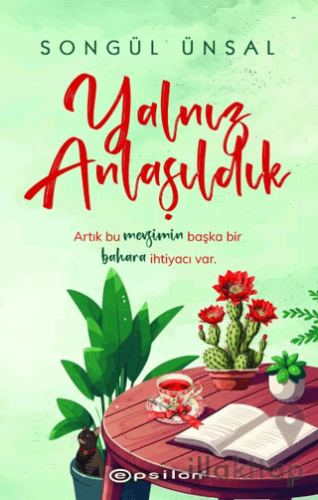 Yalnız Anlaşıldık