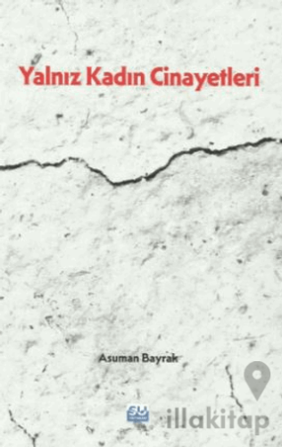 Yalnız Kadın Cinayetleri