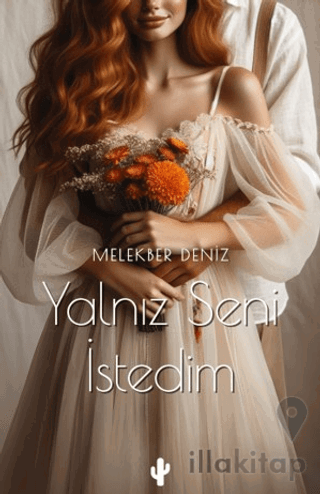 Yalnız Seni İstedim