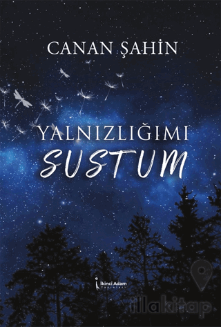 Yalnızlığımı Sustum
