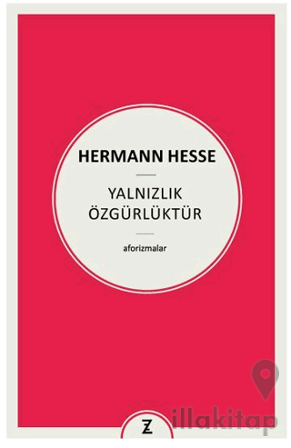 Yalnızlık Özgürlüktür