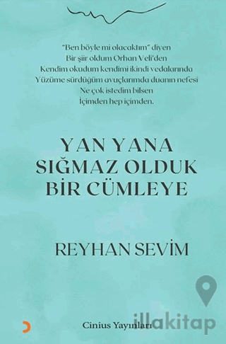 Yan Yana Sığmaz Olduk Bir Cümleye