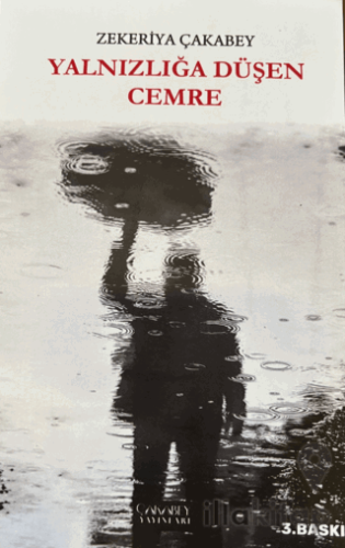 Yanızlığa Düşen Cemre