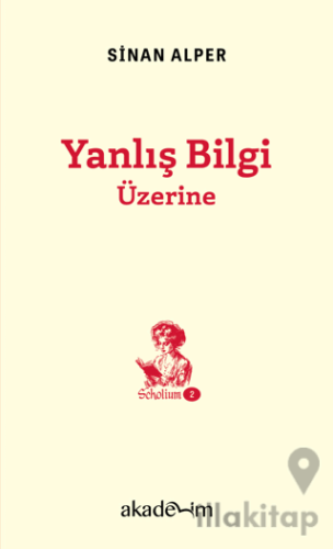 Yanlış Bilgi Üzerine