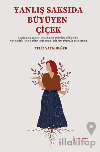 Yanlış Saksıda Büyüyen Çiçek