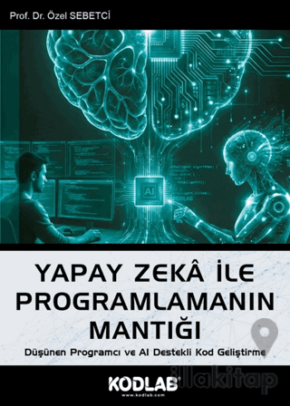 Yapay Zeka ile Programlamanın Mantığı