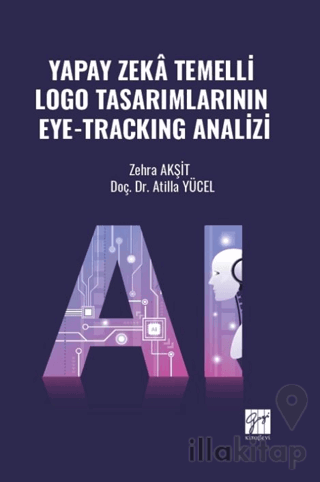 Yapay Zekâ Temelli Logo Tasarımlarının Eye-Trackıng Analizi