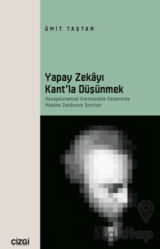 Yapay Zekayı Kant’la Düşünmek