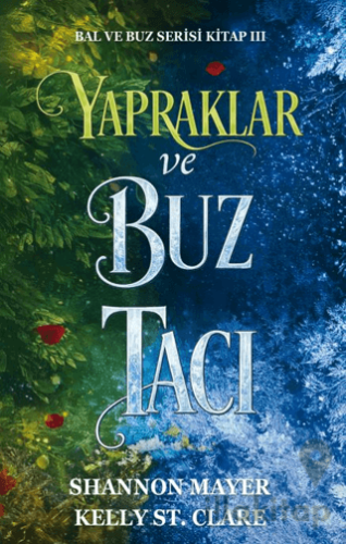 Yapraklar ve Buz Tacı