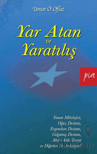 Yar Atan ve Yaratılış