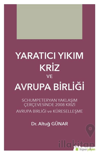 Yaratıcı Yıkım Kriz ve Avrupa Birliği