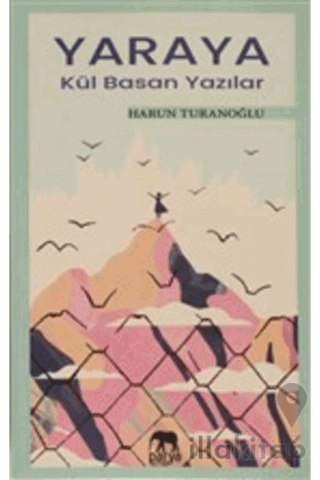 Yaraya Kül Basan Yazılar