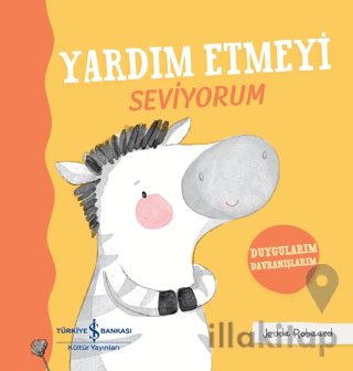 Yardım Etmeyi Seviyorum - Duygularım Davranışlarım