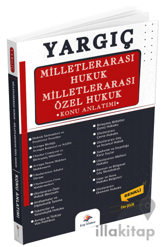 YARGIÇ Adli İdari Hakimlik Milletlerarası Hukuk ve Özel Hukuk Konu Anl