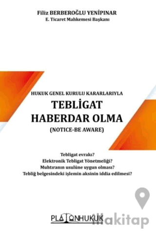 Yargıtay Hukuk Genel Kurulu Kararlarıyla Tebligat Haberdar Olma