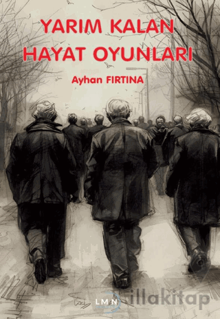 Yarım Kalan Hayat Oyunları