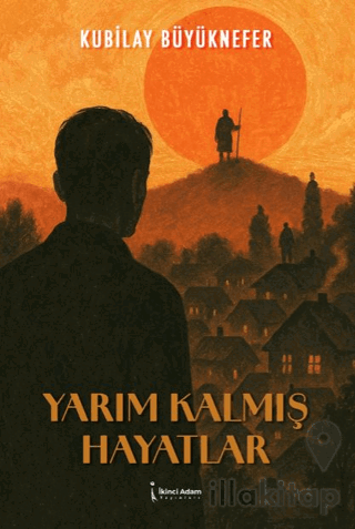 Yarım Kalmış Hayatlar