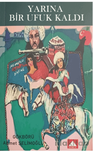 Yarına Bir Ufuk Kaldı