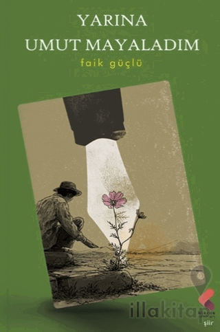 Yarına Umut Mayaladım