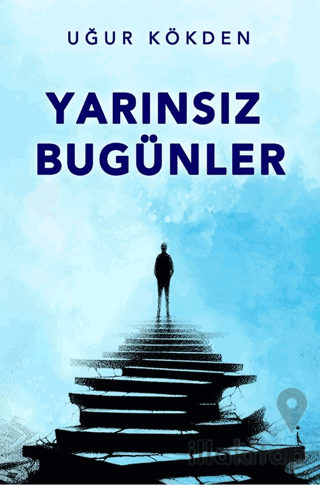 Yarınsız Bugünler