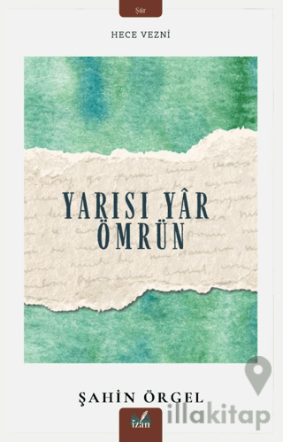Yarısı Yar Ömrün