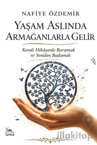 Yaşam Aslında Armağanlarla Gelir