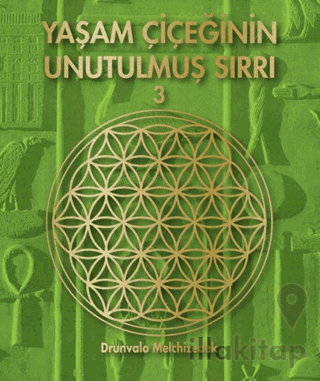 Yaşam Çiçeğinin Unutulmuş Sırrı 3