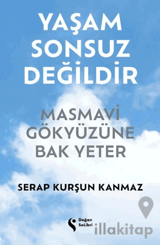 Yaşam Sonsuz Değildir