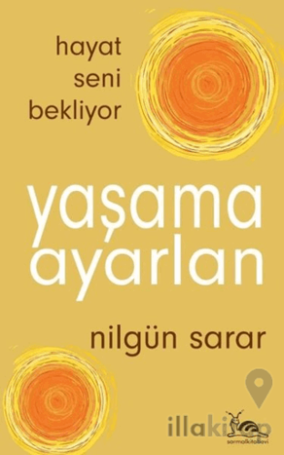 Yaşama Ayarlan - Hayat Seni Bekliyor