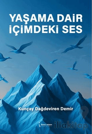 Yaşama Dair İçimdeki Ses