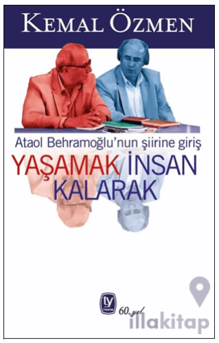 Yaşamak İnsan Kalarak