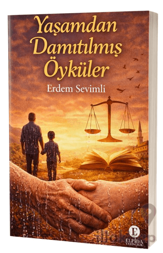 Yaşamdan Damıtılmış Öyküler