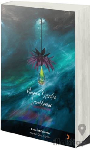 Yaşamın Özünden Damıtılanlar