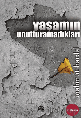 Yaşamın Unutturamadıkları