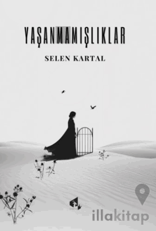 Yaşanmamışlıklar
