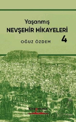 Yaşanmış Nevşehir Hikayeleri - 4