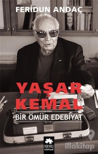Yaşar Kemal Bir Ömür Edebiyat (Ciltli)