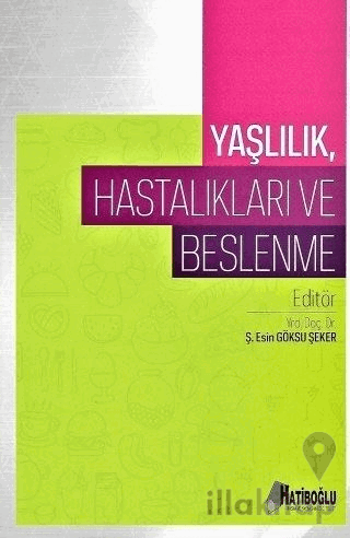 Yaşlılık Hastalıkları ve Beslenme