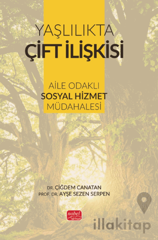 Yaşlılıkta Çift İlişkisi - Aile Odaklı Sosyal Hizmet Müdahalesi