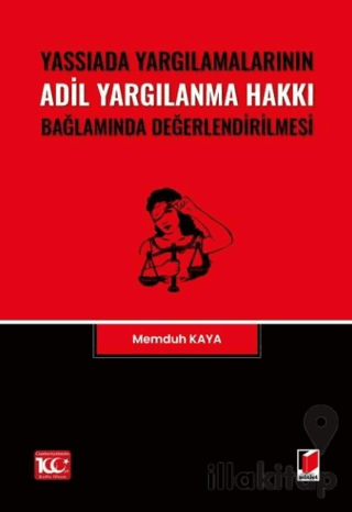 Yassıada Yargılamalarının Adil Yargılanma Hakkı Bağlamında Değerlendirilmesi