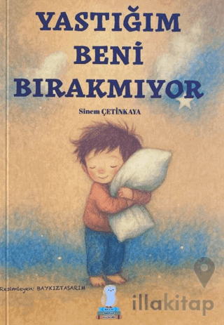 Yastığım Beni Bırakmıyor