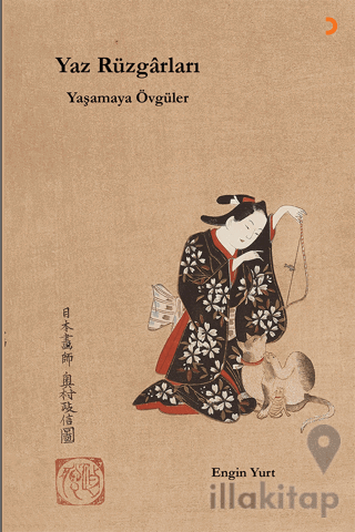 Yaz Rüzgârları: Yaşamaya Övgüler